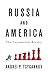 Russia and America: The Asymmetric Rivalry