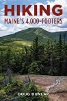 Hiking Maine's 4,000-Footers Hiking Maine's 4,000-Footers