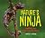 Nature's Ninja by Rebecca L. Johnson Nature's Ninja by Rebecca L. Johnson