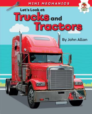 Let's Look at Trucks and Tractors (Mini Mechanics)