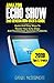 AMAZON ECHO SHOW 2nd GENERATION USER'S GUIDE: Quick And Easy Ways to Master Your Echo Show And Troubleshoot Common Problems