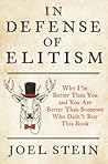 In Defense of Elitism by Joel Stein