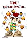 Emo the Emotional Elf by Faye Kerry Farmer
