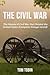 The Civil War: The History ...