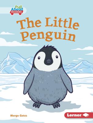 The Little Penguin (Let's Look at Animal Habitats (Pull Ahead Readers ― Fiction))