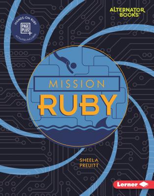 Mission Ruby (Mission: Code (Alternator Books ® ))