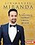 Lin-Manuel Miranda: Revolutionary Playwright, Composer, and Actor
