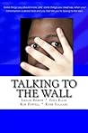 Talking To The Wall