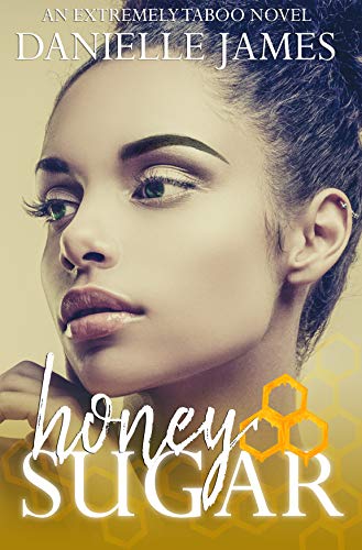 Honey Sugar (Kindle Edition)