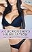 A Cuckquean's Humiliation: ...