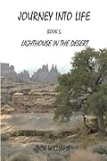 Journey Into Life, Book 5: Lighthouse In The Desert