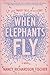 When Elephants Fly