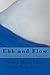 Ebb and Flow: Anthology of ...