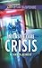 Intensive Care Crisis (Love Inspired Suspense)