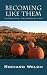 Becoming Like Them: Plantin...