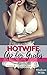 Hotwife Up for Grabs