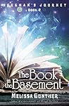 The Book in the Basement (Neeghan's Journey, Book 2)