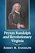 Peyton Randolph and Revolutionary Virginia