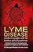 Lyme Disease: Medical Myopia & the Hidden Global Pandemic