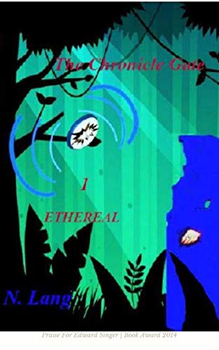 The Chronicle Gate: Ethereal (Kindle Edition)