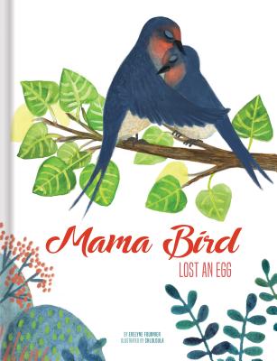 Mama Bird Lost an Egg (Hardcover)