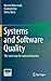 Systems and Software Quality: The next step for industrialisation
