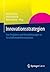 Innovationsstrategien: Von ...