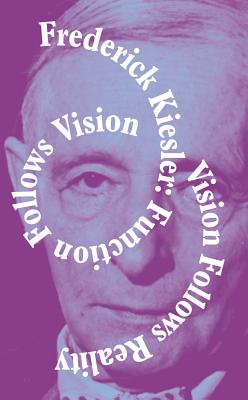 Function Follows Vision, Vision Follows Reality