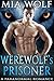 Werewolf's Prisoner (Wolf Mountain, #3)