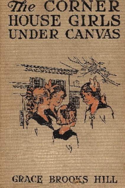 The Corner House Girls Under Canvas (The Corner House Girls, #3)