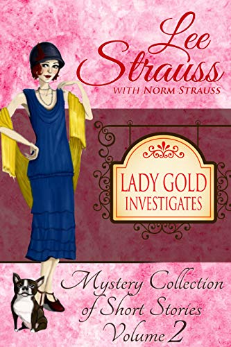 Lady Gold Investigates Volume 2 (Lady Gold Investigates #2)
