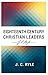 Eighteenth Century Christian Leaders