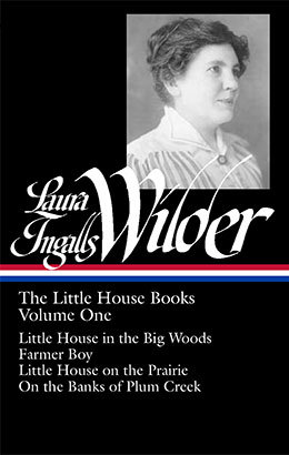 The Little House Books, Vol. 1: Little House in the Big Woods / Farmer Boy / Little House on the Prairie / On the Banks of Plum Creek