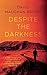 Despite the Darkness