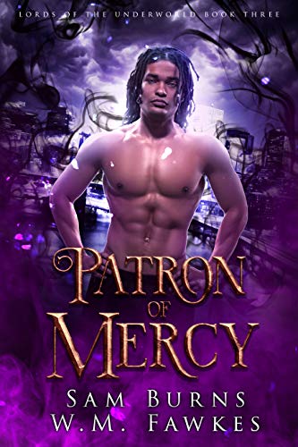 Patron of Mercy (Lords of the Underworld, #3)