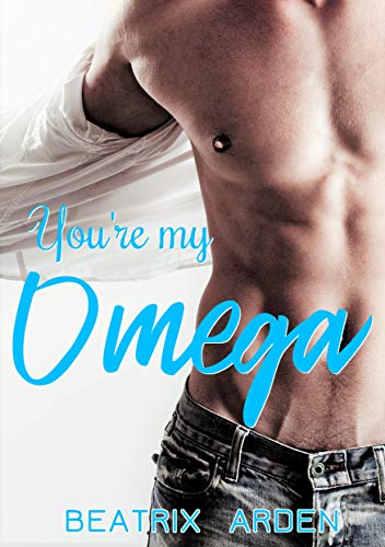You're My Omega (ebook)