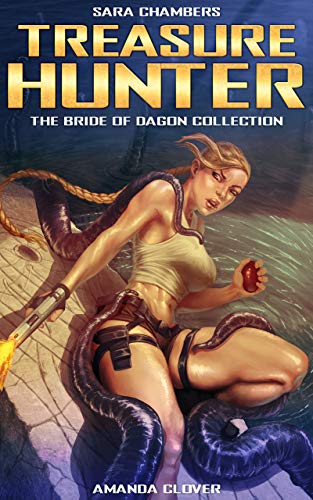 Sara Chambers: Treasure Hunter: The Bride of Dagon Collection (Kindle Edition)