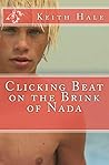 Clicking Beat on the Brink of Nada by Keith Hale