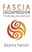 Fascia Decompression: The m...