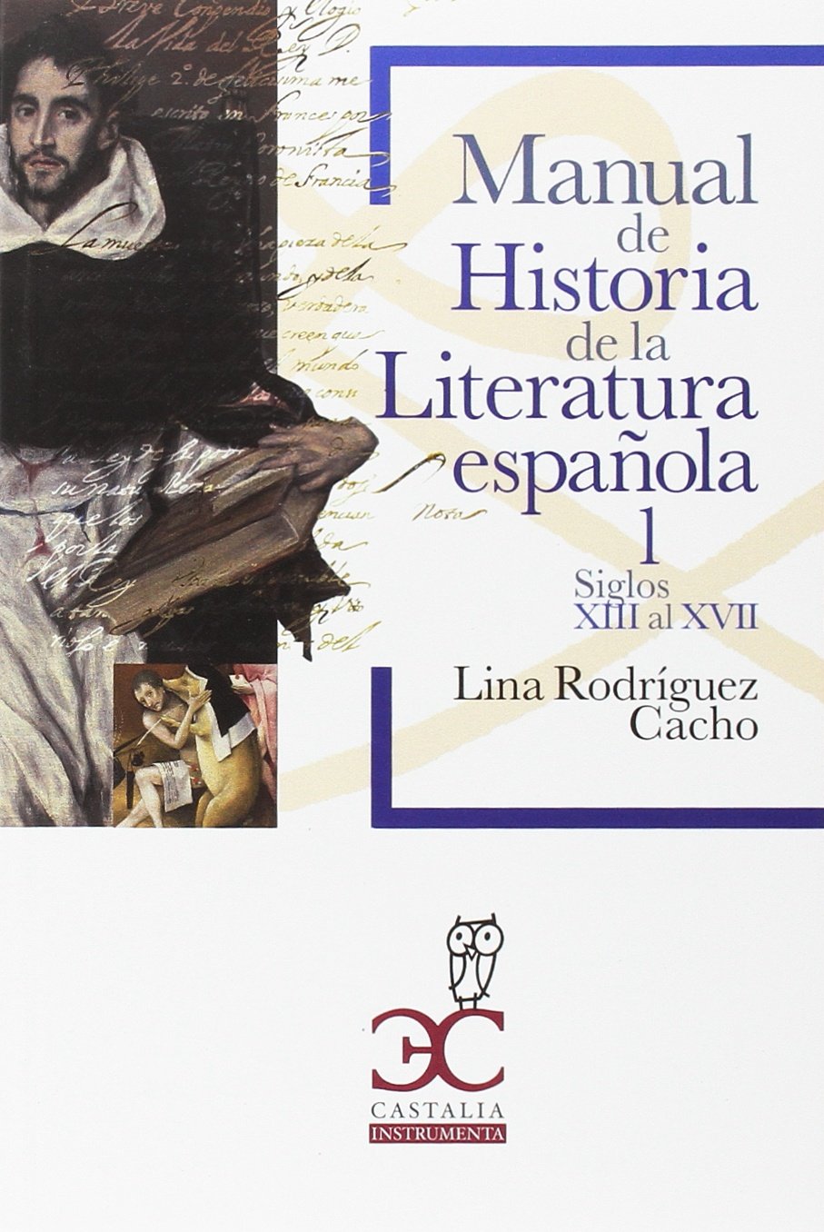 Manual de Historia de la Literatura Española I - Siglos XIII al XVII (Paperback)
