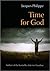 Time for God: A Guide to Me...