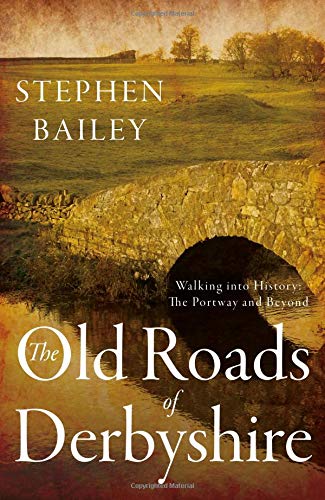 The Old Roads of Derbyshire (Paperback)