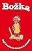 Božka aneb Když domácnost ř...