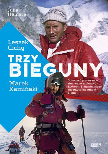 Trzy Bieguny. Opowieść pierwszego zimowego zdobywcy Everestu i legendarnego zdobywcy biegunów Ziemi (Hardcover)