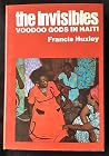 The Invisibles: Voodoo Gods in Haiti The Invisibles: Voodoo Gods in Haiti