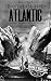 Battle of the Atlantic - World War II by Hourly History