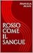 Rosso come il sangue