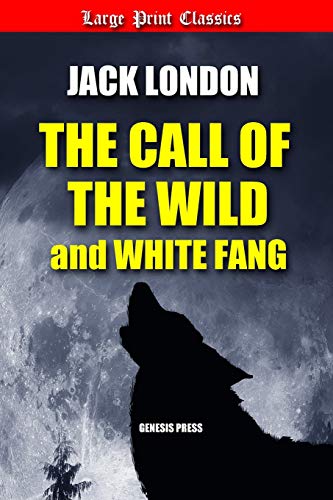 The Call of the Wild and White Fang