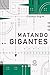 Matando gigantes