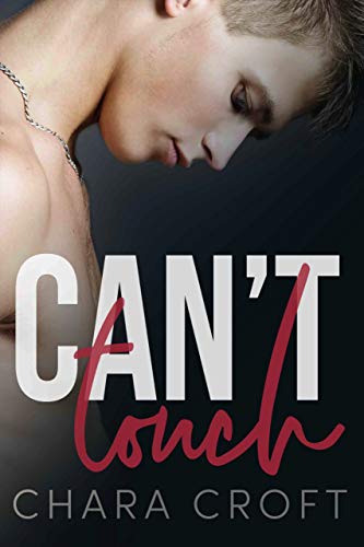 Can't Touch (Kindle Edition)